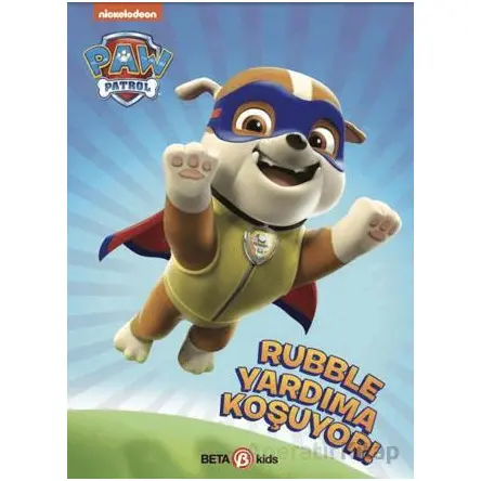 Paw Patrol Rubble Yardıma Koşuyor - Kristen L. Depken - Beta Kids