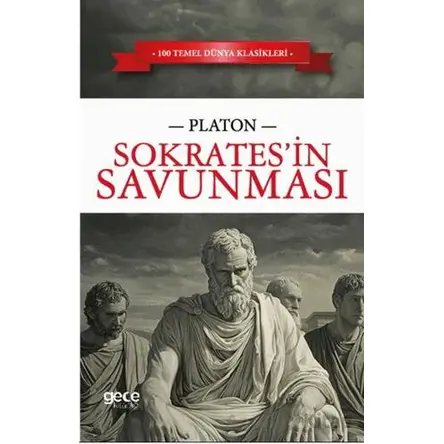 Sokratesin Savunması - Platon - Gece Kitaplığı
