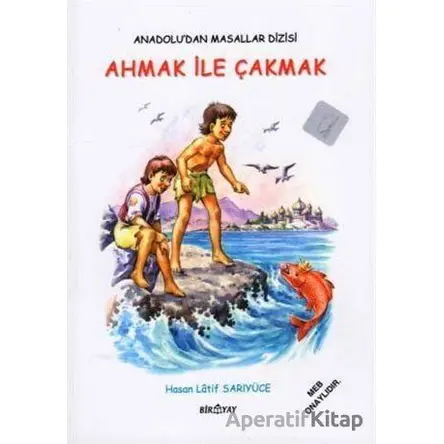 Anadolu’dan Masallar Dizisi - Ahmak İle Çakmak - Hasan Latif Sarıyüce - Biryay