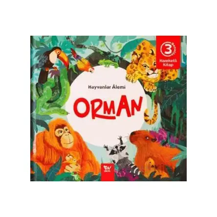 Hareketli Kitap 3d Hayvanlar Alemi Orman - Kolektif - Türkiye Diyanet Vakfı Yayınları