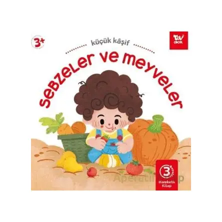Hareketli Kitap 3d Küçük Kaşif Sebzeler ve Meyveler - Kolektif - Türkiye Diyanet Vakfı Yayınları