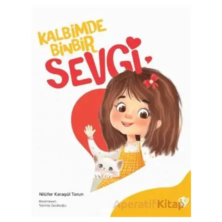 Kalbimde Binbir Sevgi - Nilüfer Karagül Torun - Türkiye Diyanet Vakfı Yayınları