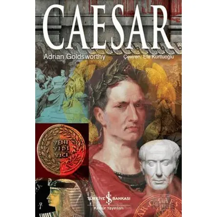 Caesar - Adrian Goldsworthy - İş Bankası Kültür Yayınları