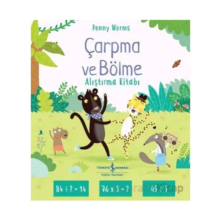 Çarpma ve Bölme Alıştırma Kitabı - Penny Worms - İş Bankası Kültür Yayınları