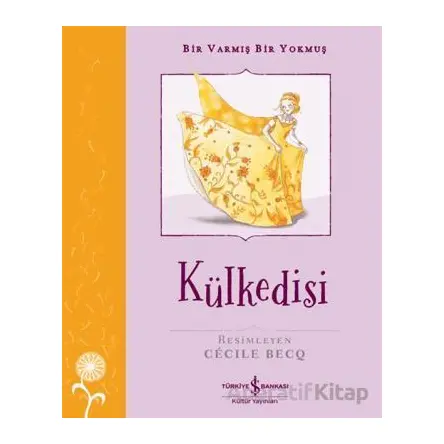Külkedisi - Bir Varmış Bir Yokmuş - Margrete Lamond - İş Bankası Kültür Yayınları