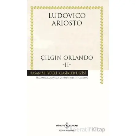 Çılgın Orlando - II - Ludovico Ariosto - İş Bankası Kültür Yayınları