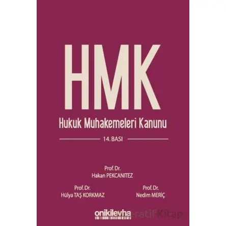 Hukuk Muhakemeleri Kanunu ve İlgili Mevzuat - Nedim Meriç - On İki Levha Yayınları