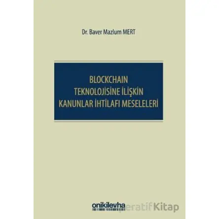 Blockchain Teknolojisine İlişkin Kanunlar İhtilafı Meseleleri
