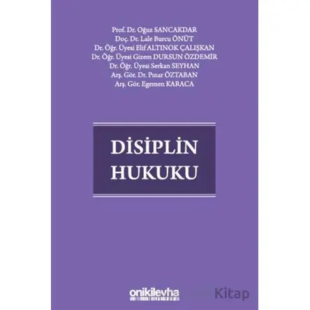 Disiplin Hukuku - Oğuz Sancakdar - On İki Levha Yayınları