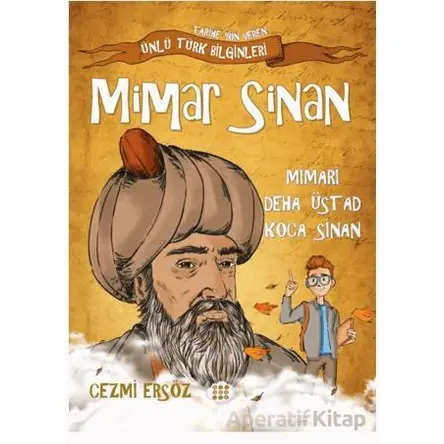 Mimar Sinan Mimari Defa Üstad Koca Sinan - Cezmi Ersöz - Dokuz Çocuk