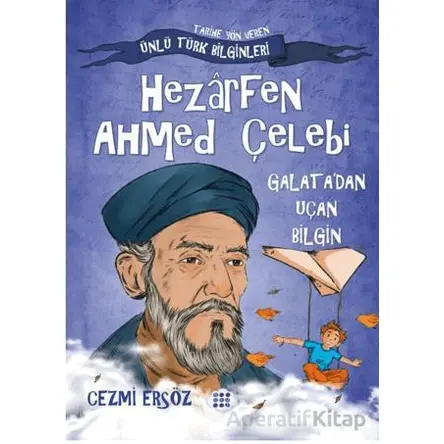 Hazarfen Ahmet Çelebi Galatadan Uçan Bilgin - Cezmi Ersöz - Dokuz Çocuk
