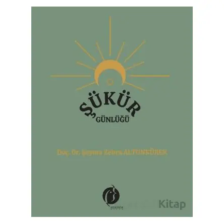 Şükür Günlüğü - Şeyma Zehra Alturnkürek - Herdem Kitap