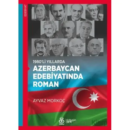 1980’li Yıllarda Azerbaycan Edebiyatında Roman - Ayvaz Morkoç - DBY Yayınları