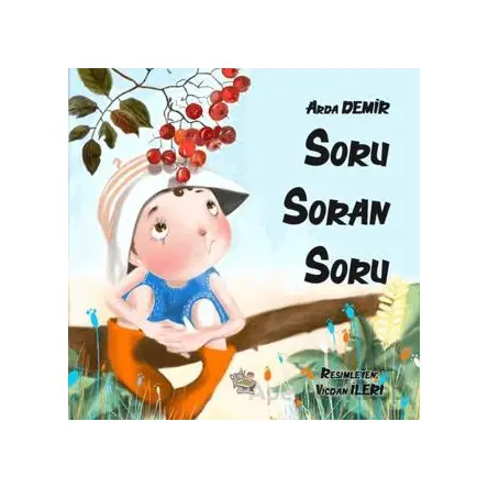 Soru Soran Soru - Arda Demir - Parmak Çocuk Yayınları