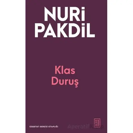 Klas Duruş - Nuri Pakdil - Ketebe Yayınları
