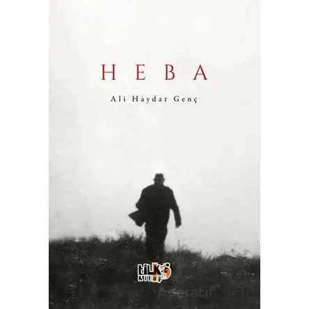 Heba - Ali Haydar Genç - Tilki Kitap
