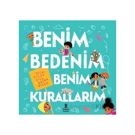 Benim Bedenim Benim Kurallarım - Nicki Esler Gill - Doğan Çocuk