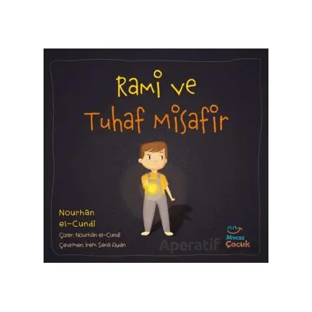 Rami ve Tuhaf Misafir - Nourhan el-Cundi - Mecaz Çocuk