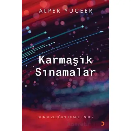 Karmaşık Sınamalar - Alper Yüceer - Cinius Yayınları