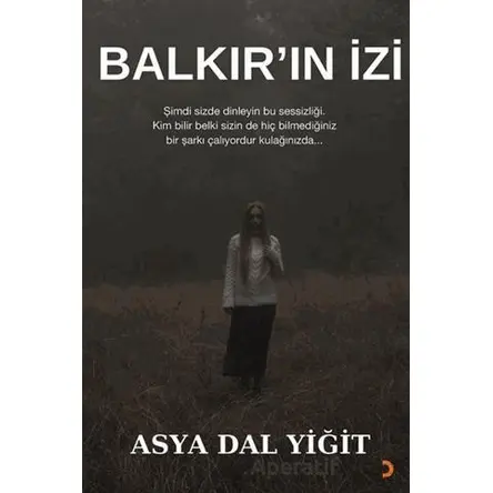 Balkır’ın İzi - Asya Dal Yiğit - Cinius Yayınları