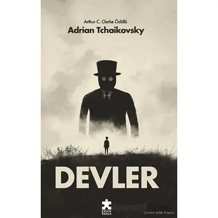 Devler - Adrian Tchaikovsky - Eksik Parça Yayınları