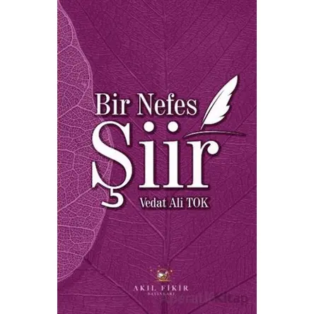 Bir Nefes Şiir - Vedat Ali Tok - Akıl Fikir Yayınları