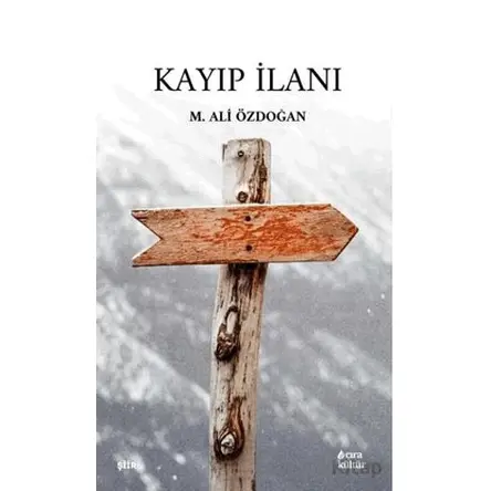 Kayıp İlanı - M. Ali Özdoğan - Çıra Yayınları
