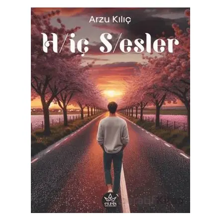 H/iç S/esler - Arzu Kılıç - Elpis Yayınları