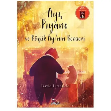 Ayı, Piyano ve Küçük Ayının Konseri - David Litchfield - Pogo Çocuk
