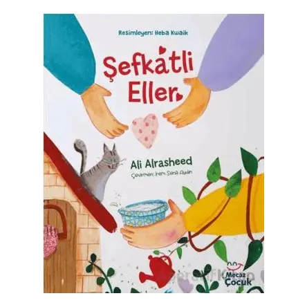 Şefkatli Eller - Ali Alrasheed - Mecaz Çocuk