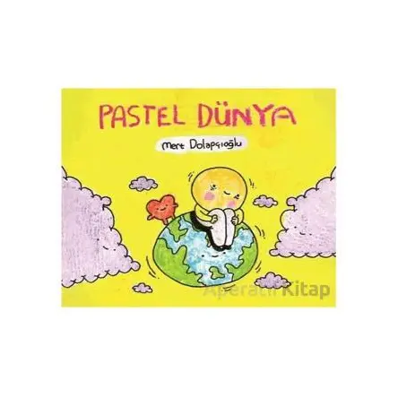 Pastel Dünya - Mert Dolapçıoğlu - Komikşeyler Yayıncılık