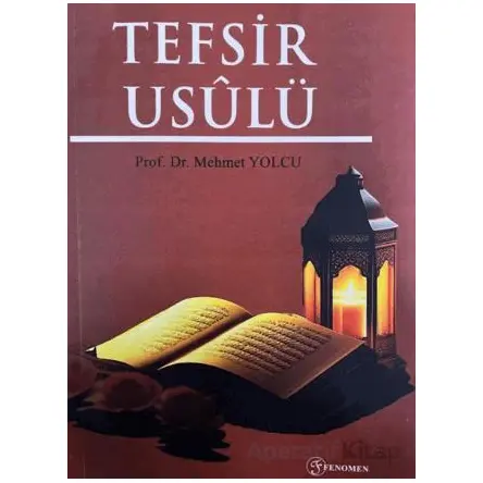 Tefsir Usulü - Mehmet Yolcu - Fenomen Yayıncılık
