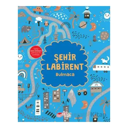 Şehir Labirent Bulmaca - Çiğdem Gürsoy Bostan - The Kitap Çocuk