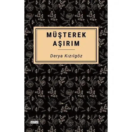 Müşterek Aşırım - Derya Kızılgöz - Siyah Beyaz Yayınları