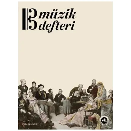 Müzik Defteri - Sayı 2 Eylül 2024 - Kolektif - Vakıfbank Kültür Yayınları