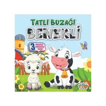 Tatlı Buzağı Benekli - Benim Canım Çiftliğim - Kolektif - 0-6 Yaş Yayınları