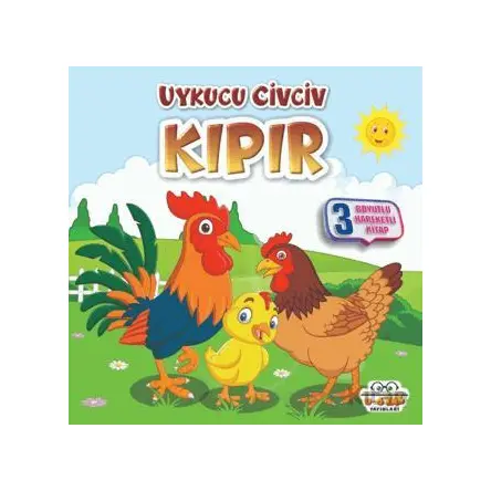 Uykucu Civciv Kıpır - Benim Canım Çiftliğim - Kolektif - 0-6 Yaş Yayınları