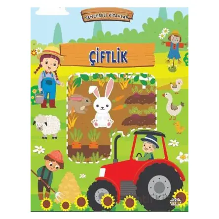 Çiftlik - Pencereli Kitaplar - Kolektif - 0-6 Yaş Yayınları