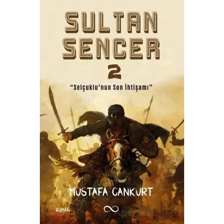 Sultan Sencer-2 - Mustafa Cankurt - Bengisu Yayınları