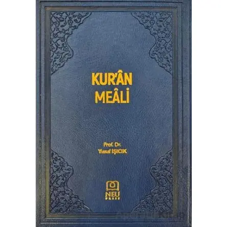 Kur’an ve Meali - Yusuf Işıcık - Necmettin Erbakan Üniversitesi Yayınları