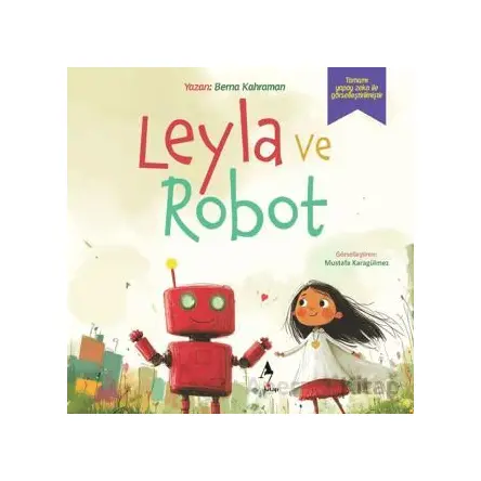 Leyla ve Robot - Berna Kahraman - A7 Kitap
