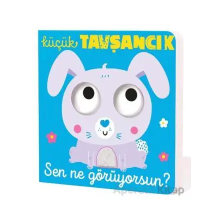 Küçük Tavşancık Sen Ne Görüyorsun? - Kolektif - İndigo Çocuk