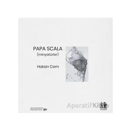 Papa Scala / Tendeki Huy - Hakan Cem - Pikaresk Yayınevi