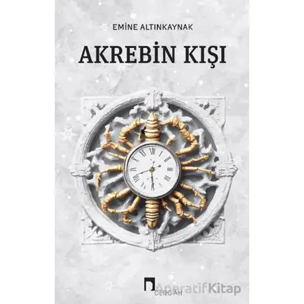Akrebin Kışı - Emine Altınkaynak - Dergah Yayınları