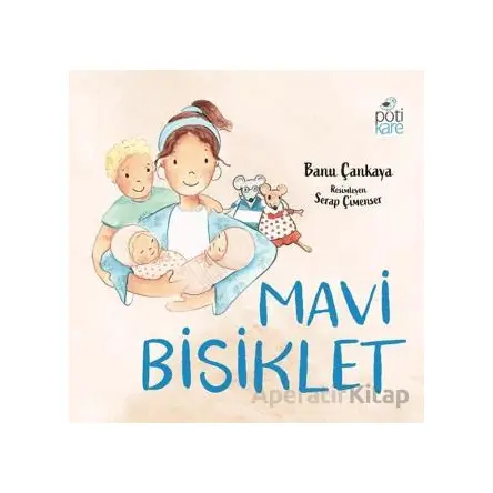 Mavi Bisiklet - Banu Çankaya - Pötikare Yayıncılık