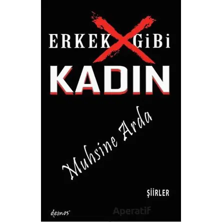 Erkek Gibi Kadın - Muhsine Arda - Demos Yayınları