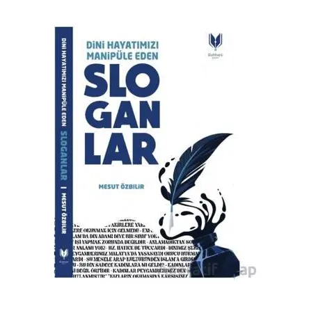 Dini Hayatımızı Manipüle Eden Sloganlar - Mesut Özbilir - Rabbani Yayınevi