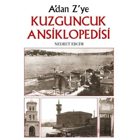 Adan Zye Kuzguncuk Ansiklopedisi - Nedret Ebcim - İleri Yayınları