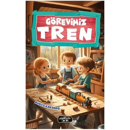Görevimiz Tren - Burcu Karadaş - Yediveren Çocuk