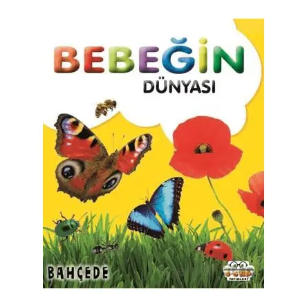Bebeğin Dünyası Bahçede - Kollektif - 0-6 Yaş Yayınları